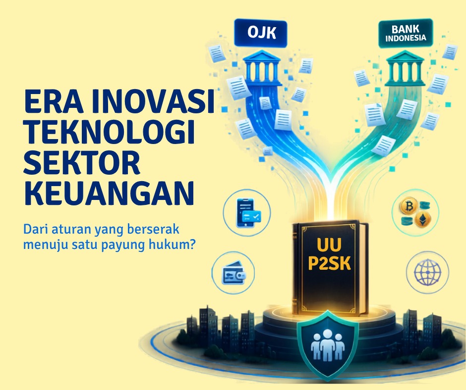 CIKAL BAKAL PENGATURAN INOVASI TEKNOLOGI PADA SEKTOR KEUANGAN - (Tulisan Keempat)